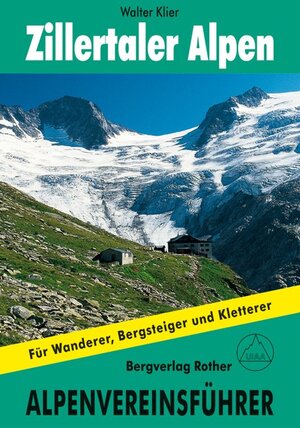 Buchcover Zillertaler Alpen | Walter Klier | EAN 9783763312696 | ISBN 3-7633-1269-2 | ISBN 978-3-7633-1269-6