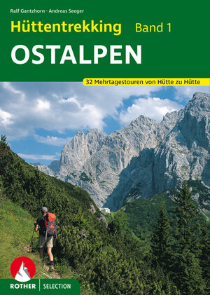 Buchcover Hüttentrekking Band 1: Ostalpen | Ralf Gantzhorn | EAN 9783763330072 | ISBN 3-7633-3007-0 | ISBN 978-3-7633-3007-2