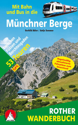 Buchcover Mit Bahn und Bus in die Münchner Berge | Gerhild Abler | EAN 9783763330324 | ISBN 3-7633-3032-1 | ISBN 978-3-7633-3032-4