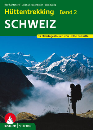 Buchcover Hüttentrekking Band 2: Schweiz | Ralf Gantzhorn | EAN 9783763330393 | ISBN 3-7633-3039-9 | ISBN 978-3-7633-3039-3