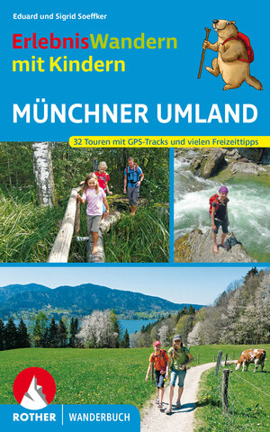 Buchcover Erlebniswandern mit Kindern Münchner Umland | Eduard Soeffker | EAN 9783763330591 | ISBN 3-7633-3059-3 | ISBN 978-3-7633-3059-1