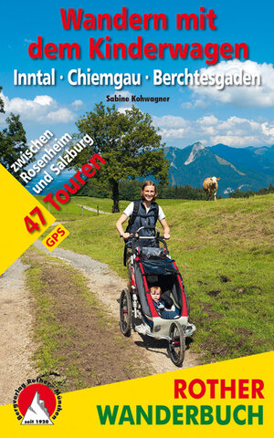 Buchcover Wandern mit dem Kinderwagen Inntal – Chiemgau – Berchtesgaden | Sabine Kohwagner | EAN 9783763330621 | ISBN 3-7633-3062-3 | ISBN 978-3-7633-3062-1