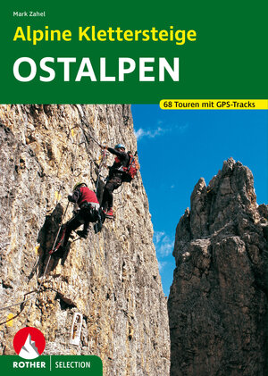 Buchcover Alpine Klettersteige Ostalpen | Mark Zahel | EAN 9783763330669 | ISBN 3-7633-3066-6 | ISBN 978-3-7633-3066-9