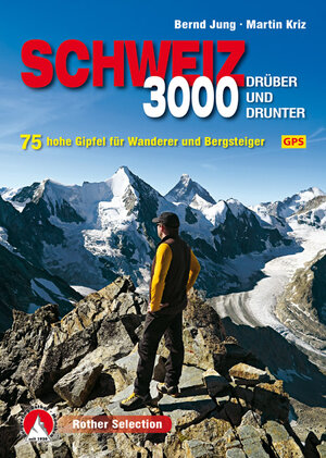 Buchcover Dreitausender Schweiz - drüber und drunter | Bernd Jung | EAN 9783763331222 | ISBN 3-7633-3122-0 | ISBN 978-3-7633-3122-2