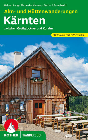 Buchcover Alm- und Hüttenwanderungen Kärnten | Helmut Lang | EAN 9783763331383 | ISBN 3-7633-3138-7 | ISBN 978-3-7633-3138-3