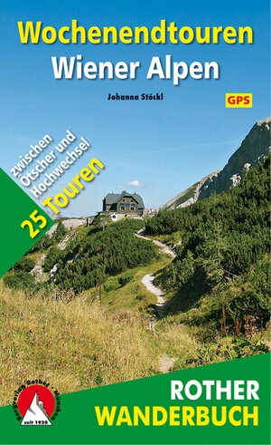 Buchcover Wochenendtouren Wiener Alpen | Johanna Stöckl | EAN 9783763331765 | ISBN 3-7633-3176-X | ISBN 978-3-7633-3176-5