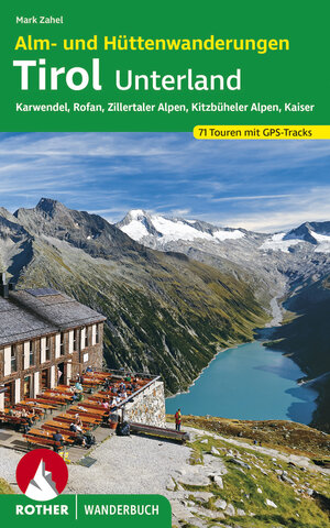 Buchcover Alm- und Hüttenwanderungen Tirol Unterland | Mark Zahel | EAN 9783763332748 | ISBN 3-7633-3274-X | ISBN 978-3-7633-3274-8