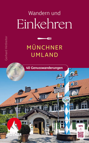 Buchcover Wandern und Einkehren - Münchner Umland | Gerhard Hirtlreiter | EAN 9783763332823 | ISBN 3-7633-3282-0 | ISBN 978-3-7633-3282-3