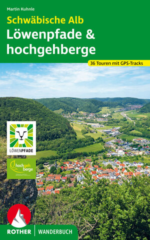 Buchcover Schwäbische Alb: Löwenpfade und hochgehberge | Martin Kuhnle | EAN 9783763333790 | ISBN 3-7633-3379-7 | ISBN 978-3-7633-3379-0