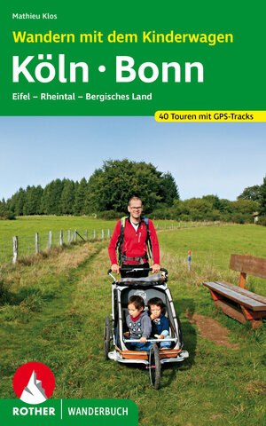 Buchcover Wandern mit dem Kinderwagen Köln - Bonn | Mathieu Klos | EAN 9783763333936 | ISBN 3-7633-3393-2 | ISBN 978-3-7633-3393-6