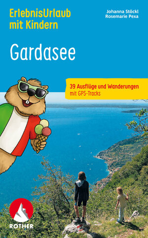 Buchcover ErlebnisUrlaub mit Kindern Gardasee | Johanna Stöckl | EAN 9783763334254 | ISBN 3-7633-3425-4 | ISBN 978-3-7633-3425-4