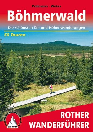 Böhmerwald. 50 ausgewählte Wanderungen