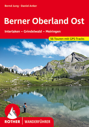 Buchcover Berner Oberland Ost | Bernd Jung | EAN 9783763340125 | ISBN 3-7633-4012-2 | ISBN 978-3-7633-4012-5