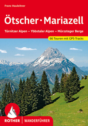 Buchcover Ötscher - Mariazell | Franz Hauleitner | EAN 9783763340262 | ISBN 3-7633-4026-2 | ISBN 978-3-7633-4026-2