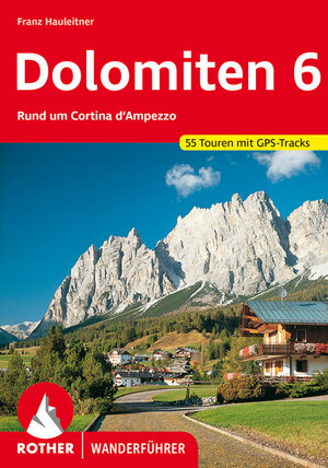 Buchcover Dolomiten 6 | Franz Hauleitner | EAN 9783763340637 | ISBN 3-7633-4063-7 | ISBN 978-3-7633-4063-7
