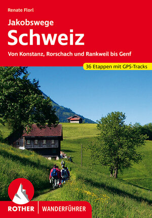 Buchcover Jakobswege Schweiz | Renate Florl | EAN 9783763340682 | ISBN 3-7633-4068-8 | ISBN 978-3-7633-4068-2