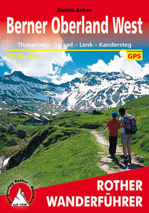 Buchcover Berner Oberland West | Daniel Anker | EAN 9783763342822 | ISBN 3-7633-4282-6 | ISBN 978-3-7633-4282-2