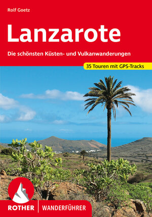 Buchcover Lanzarote | Rolf Goetz | EAN 9783763343027 | ISBN 3-7633-4302-4 | ISBN 978-3-7633-4302-7