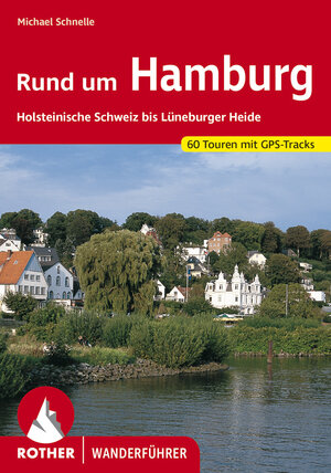 Buchcover Rund um Hamburg | Michael Schnelle | EAN 9783763343140 | ISBN 3-7633-4314-8 | ISBN 978-3-7633-4314-0