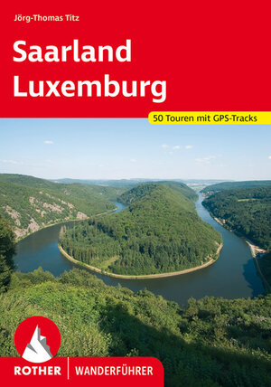 Buchcover Saarland - Luxemburg | Jörg-Thomas Titz | EAN 9783763343492 | ISBN 3-7633-4349-0 | ISBN 978-3-7633-4349-2