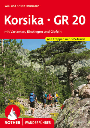 Buchcover Korsika GR 20 | Willi Hausmann | EAN 9783763343539 | ISBN 3-7633-4353-9 | ISBN 978-3-7633-4353-9
