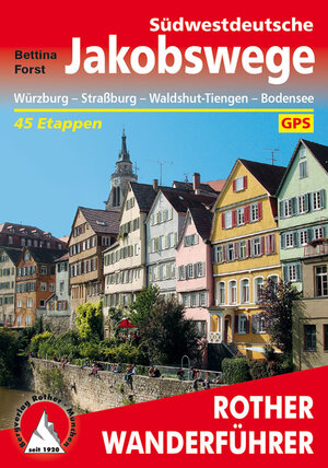 Buchcover Südwestdeutsche Jakobswege | Bettina Forst | EAN 9783763343638 | ISBN 3-7633-4363-6 | ISBN 978-3-7633-4363-8