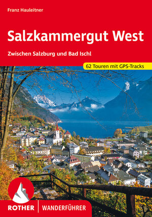 Buchcover Salzkammergut West | Franz Hauleitner | EAN 9783763343850 | ISBN 3-7633-4385-7 | ISBN 978-3-7633-4385-0