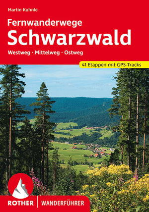 Buchcover Fernwanderwege Schwarzwald | Martin Kuhnle | EAN 9783763343980 | ISBN 3-7633-4398-9 | ISBN 978-3-7633-4398-0