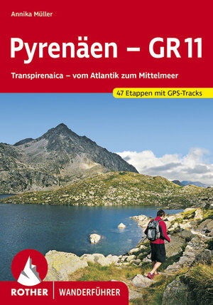 Buchcover Pyrenäen - GR 11 | Annika Müller | EAN 9783763344871 | ISBN 3-7633-4487-X | ISBN 978-3-7633-4487-1