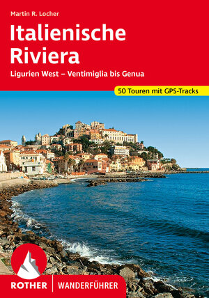 Buchcover Italienische Riviera | Martin Locher | EAN 9783763345663 | ISBN 3-7633-4566-3 | ISBN 978-3-7633-4566-3