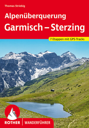 Buchcover Alpenüberquerung Garmisch – Sterzing | Thomas Striebig | EAN 9783763346066 | ISBN 3-7633-4606-6 | ISBN 978-3-7633-4606-6