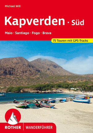 Buchcover Kapverden Süd: Maio, Santiago, Fogo, Brava | Michael Will | EAN 9783763346172 | ISBN 3-7633-4617-1 | ISBN 978-3-7633-4617-2