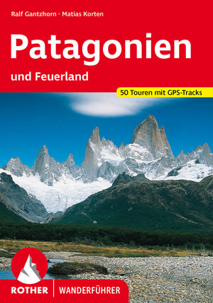 Buchcover Patagonien | Ralf Gantzhorn | EAN 9783763346400 | ISBN 3-7633-4640-6 | ISBN 978-3-7633-4640-0