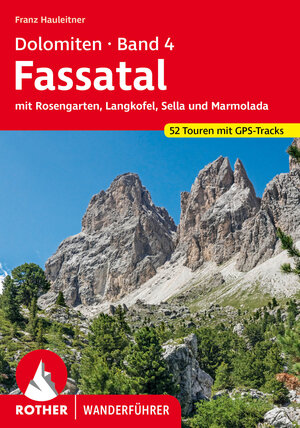 Buchcover Dolomiten 4 - Fassatal | Franz Hauleitner | EAN 9783763346509 | ISBN 3-7633-4650-3 | ISBN 978-3-7633-4650-9