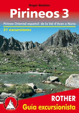 Buchcover Pirineos 3 (Rother Guía excursionista) | Roger Büdeler | EAN 9783763347179 | ISBN 3-7633-4717-8 | ISBN 978-3-7633-4717-9