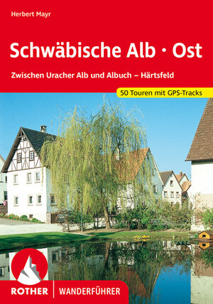 Buchcover Schwäbische Alb Ost | Herbert Mayr | EAN 9783763347193 | ISBN 3-7633-4719-4 | ISBN 978-3-7633-4719-3