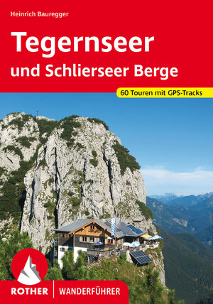 Buchcover Tegernseer und Schlierseer Berge | Heinrich Bauregger | EAN 9783763347360 | ISBN 3-7633-4736-4 | ISBN 978-3-7633-4736-0