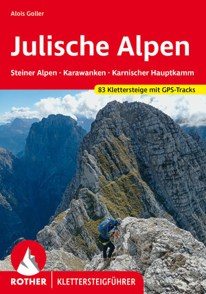 Buchcover Klettersteige Julische Alpen | Alois Goller | EAN 9783763347384 | ISBN 3-7633-4738-0 | ISBN 978-3-7633-4738-4