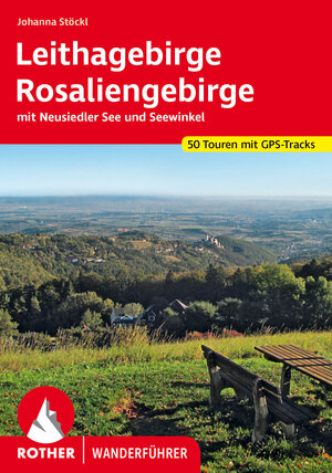 Buchcover Leithagebirge – Rosaliengebirge | Johanna Stöckl | EAN 9783763347575 | ISBN 3-7633-4757-7 | ISBN 978-3-7633-4757-5