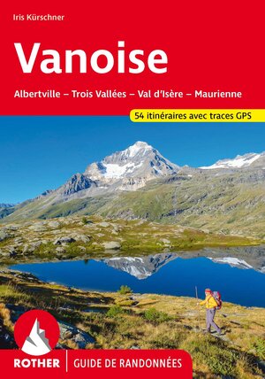 Buchcover Vanoise (Guide de randonnées) | Iris Kürschner | EAN 9783763349210 | ISBN 3-7633-4921-9 | ISBN 978-3-7633-4921-0