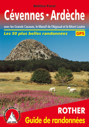 Buchcover Cévennes - Ardèche (Guide de randonnées) | Bettina Forst | EAN 9783763349463 | ISBN 3-7633-4946-4 | ISBN 978-3-7633-4946-3