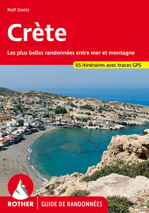 Buchcover Crète (Guide de randonnées) | Rolf Goetz | EAN 9783763349470 | ISBN 3-7633-4947-2 | ISBN 978-3-7633-4947-0