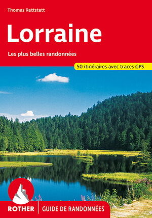 Buchcover Lorraine (Guide de randonnées) | Thomas Rettstatt | EAN 9783763349562 | ISBN 3-7633-4956-1 | ISBN 978-3-7633-4956-2