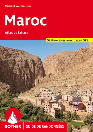 Buchcover Maroc (Rother Guide de randonnées) | Michael Wellhausen | EAN 9783763349654 | ISBN 3-7633-4965-0 | ISBN 978-3-7633-4965-4