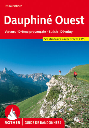 Buchcover Dauphiné Ouest (Guide de randonnées) | Iris Kürschner | EAN 9783763349678 | ISBN 3-7633-4967-7 | ISBN 978-3-7633-4967-8