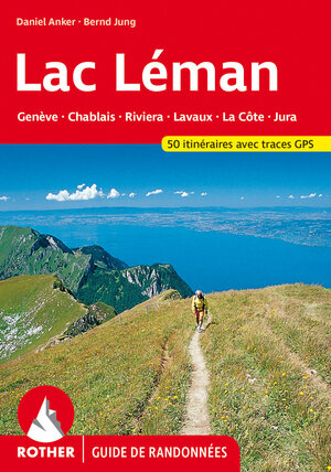 Buchcover Lac Léman (Guide de randonnées) | Daniel Anker | EAN 9783763349777 | ISBN 3-7633-4977-4 | ISBN 978-3-7633-4977-7