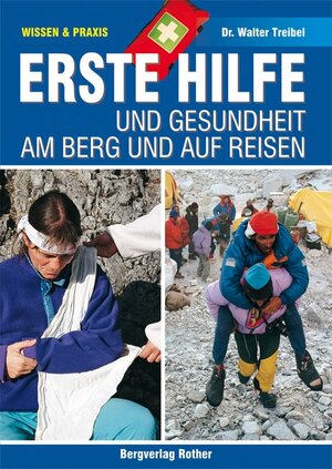 Erste Hilfe und Gesundheit am Berg und auf Reisen