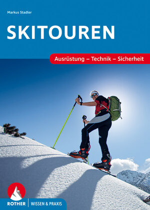 Buchcover Skitouren | Markus Stadler | EAN 9783763360338 | ISBN 3-7633-6033-6 | ISBN 978-3-7633-6033-8