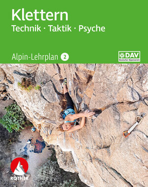 Buchcover Alpin-Lehrplan 2: Klettern - Technik, Taktik, Psyche | Michael Hoffmann | EAN 9783763360895 | ISBN 3-7633-6089-1 | ISBN 978-3-7633-6089-5