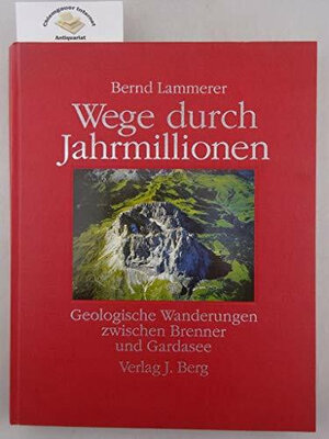 Buchcover Wege durch Jahrmillionen | Bernd Lammerer | EAN 9783763410187 | ISBN 3-7634-1018-X | ISBN 978-3-7634-1018-7